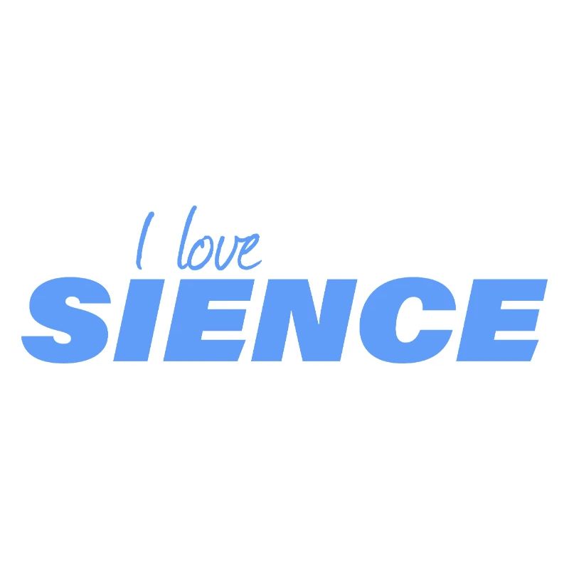 I LOVE SCIENCE