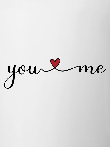 You and me