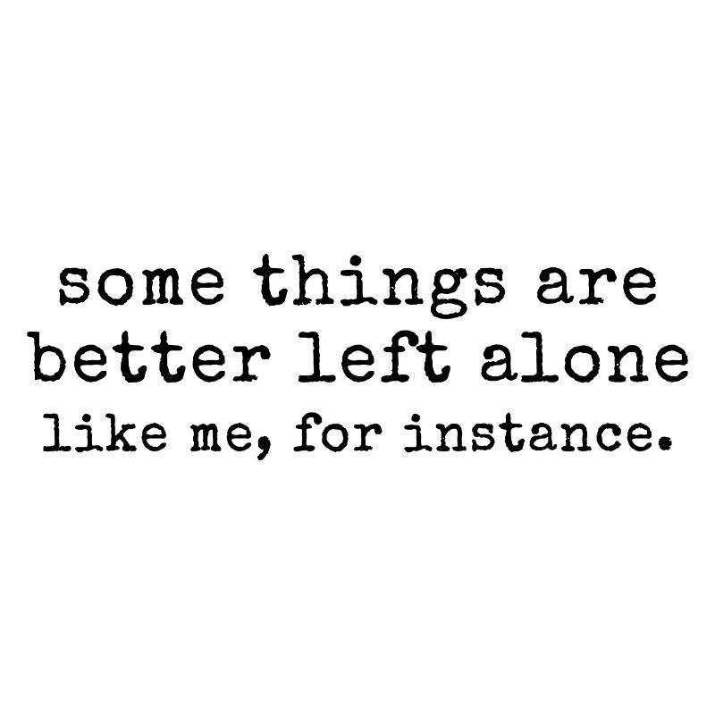 Introvertierter Humor – Manche Dinge sind besser