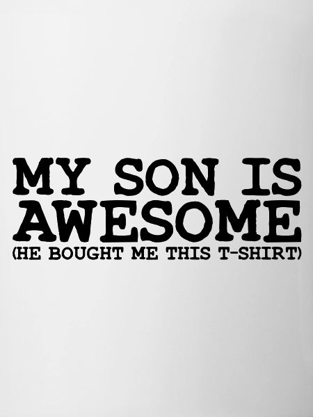 my son is awesome