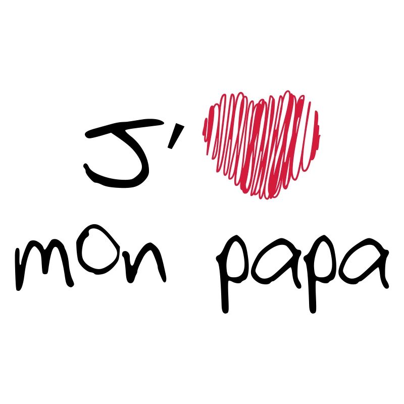 J'aime mon papa
