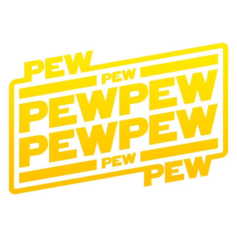 Pew Pew Pew
