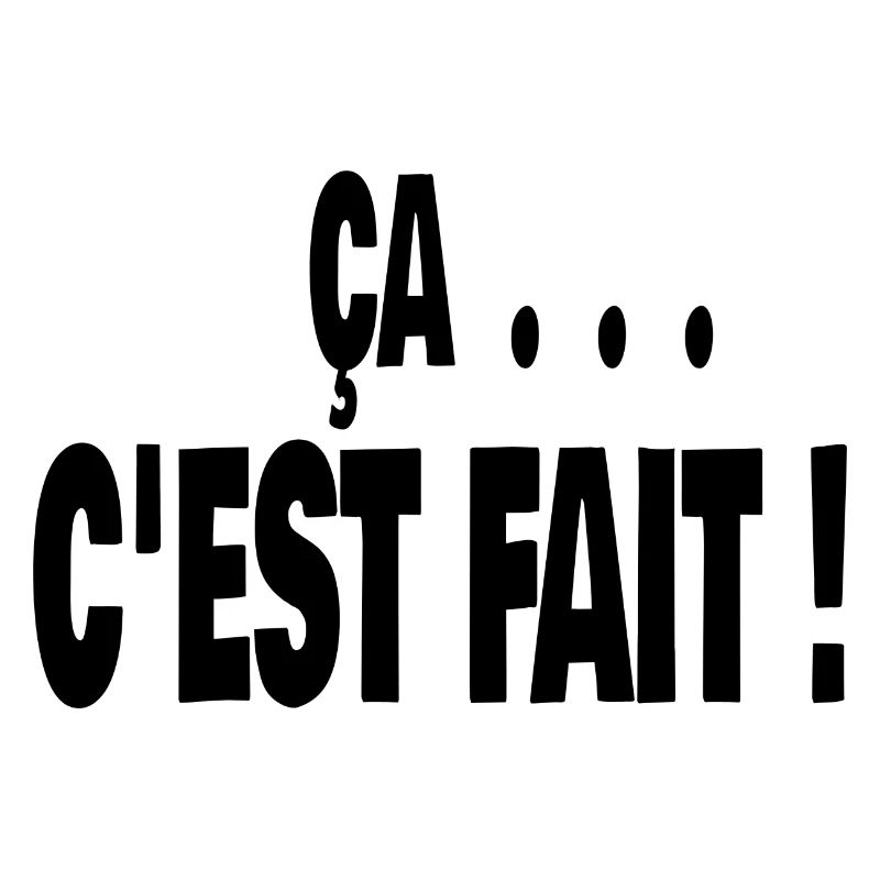 ça c'est fait