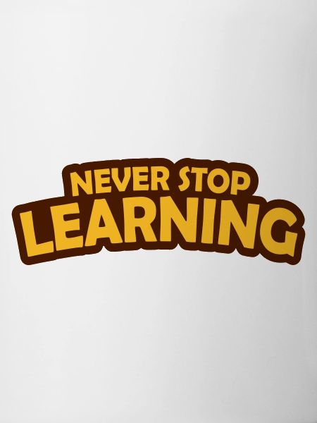 never stop learning quote