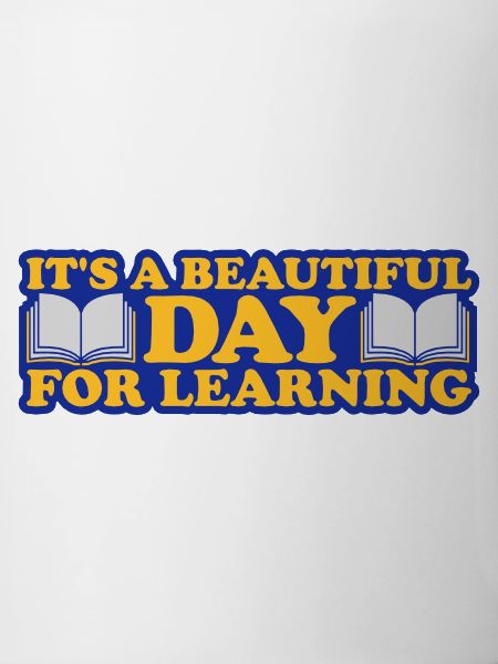 beautiful day for learning