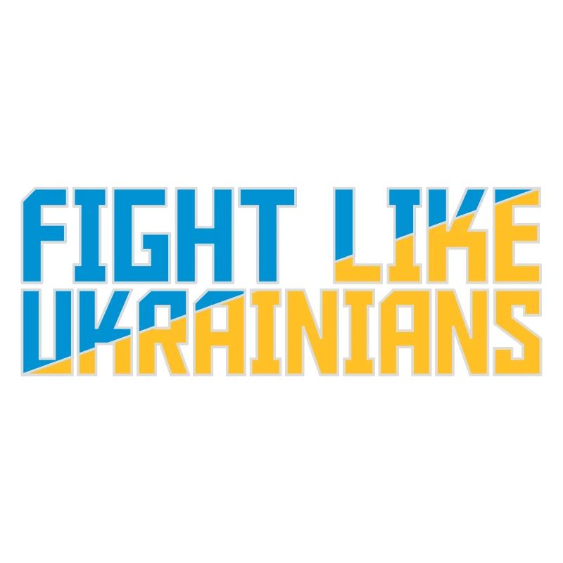 fight like ukrainians Zitat