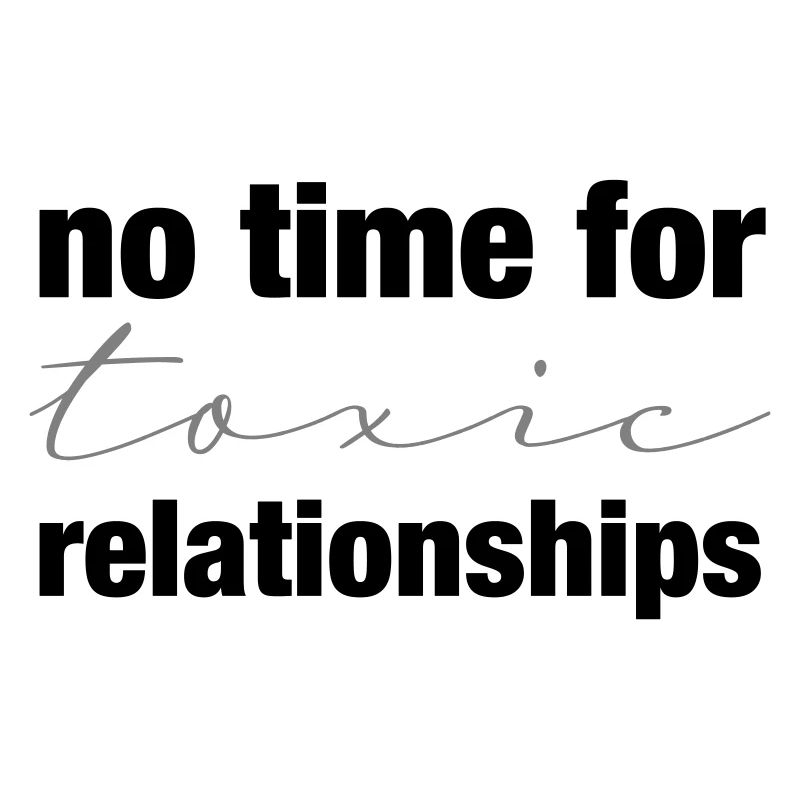 Pas de relations toxiques