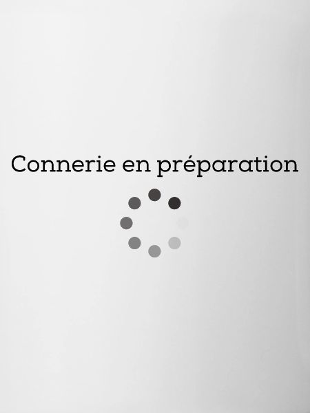 Connerie en préparation