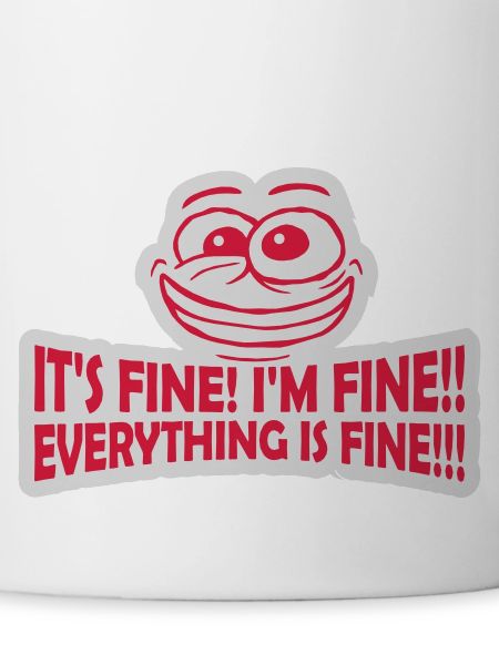 everything is fine quote