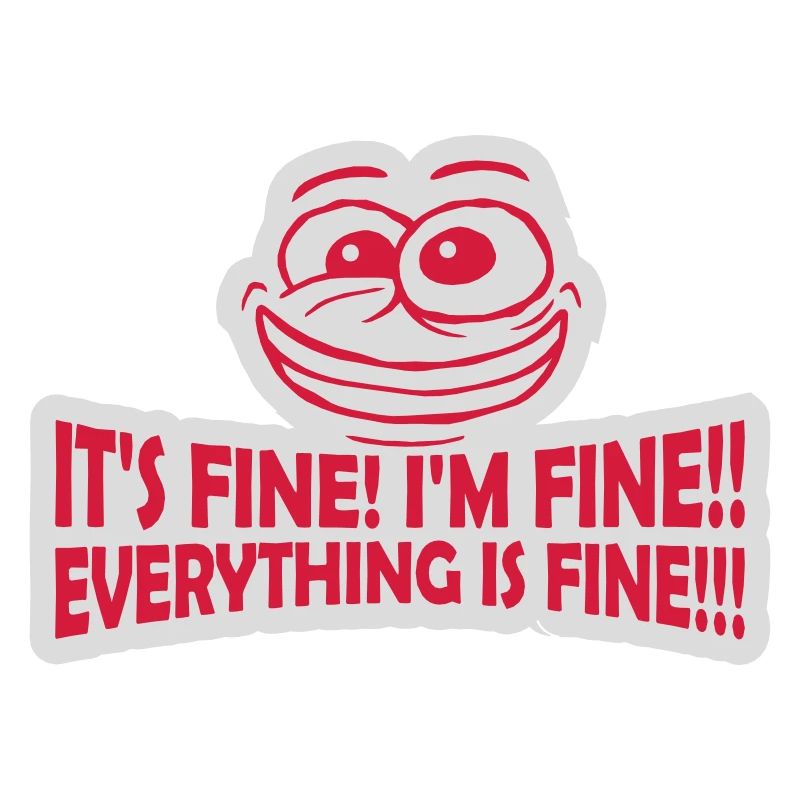 everything is fine quote