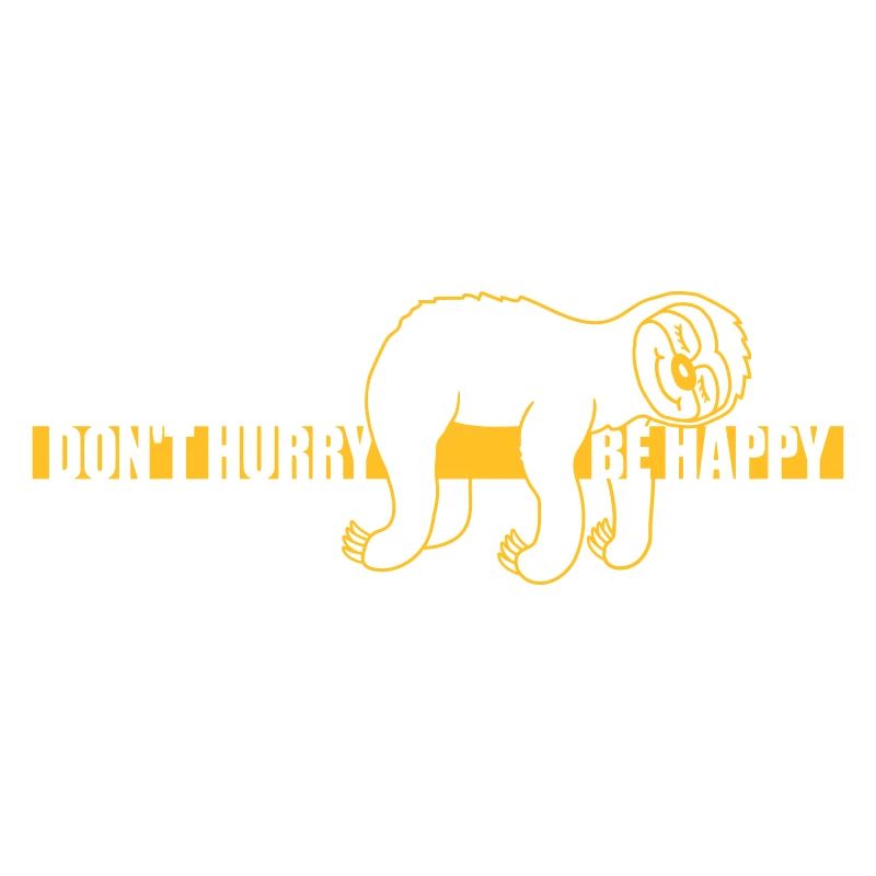 Don't hurry be happy
