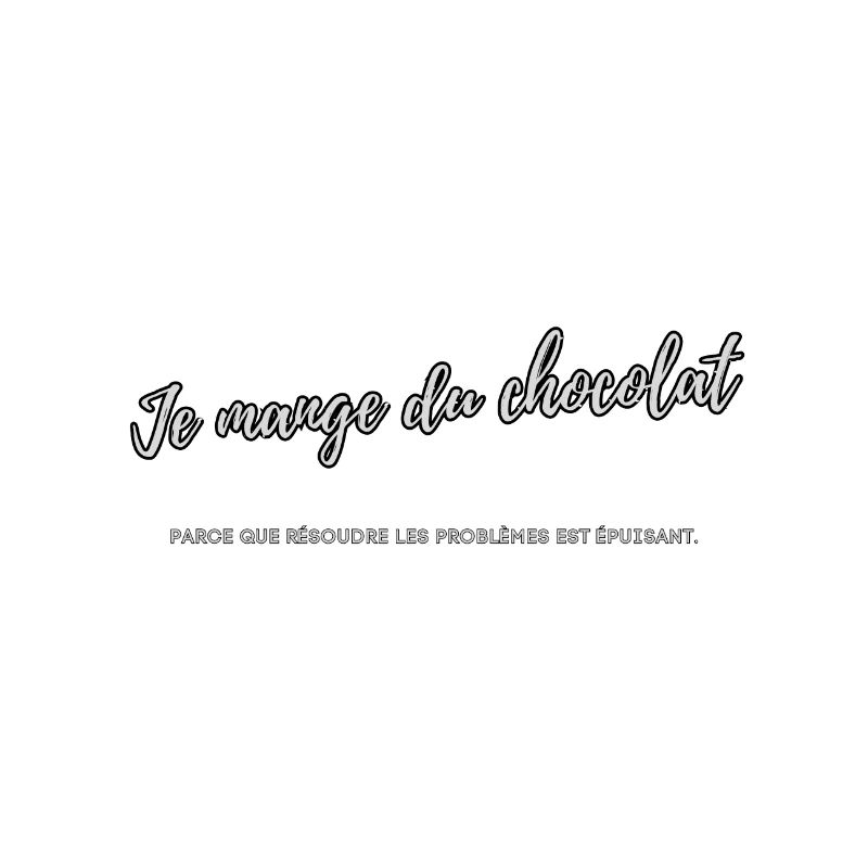 Je mange du chocolat