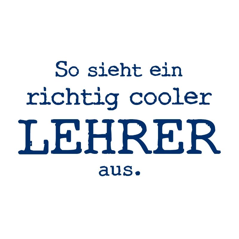 So sieht ein richtig cooler Lehrer aus