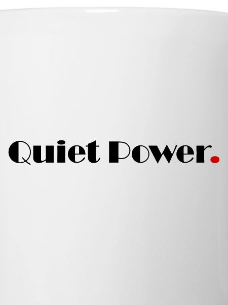 Quiet Power