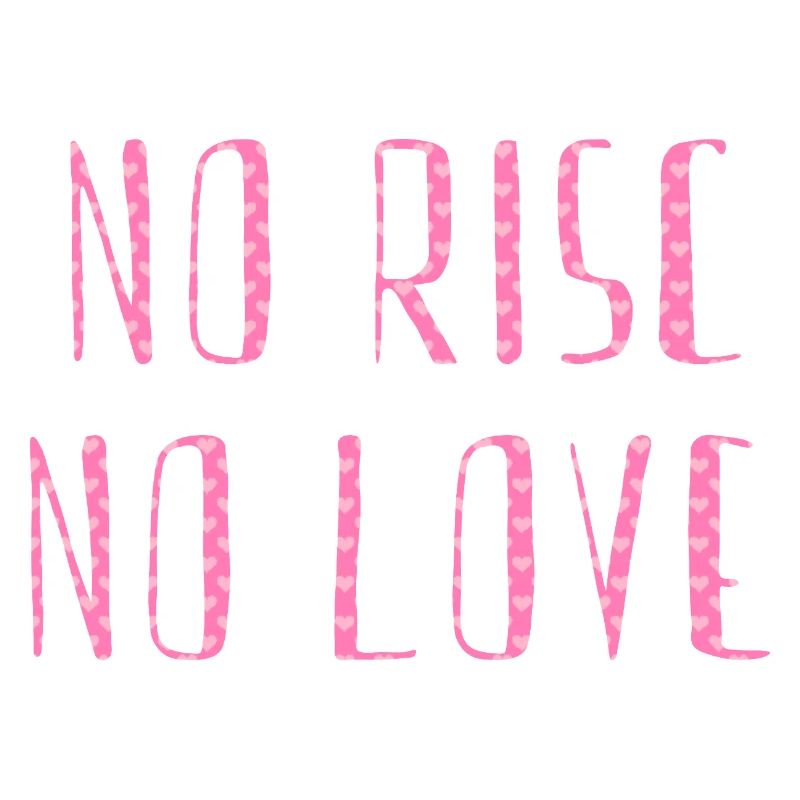 pas de risc pas d’amour