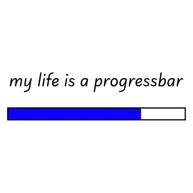 my life is a progressbar