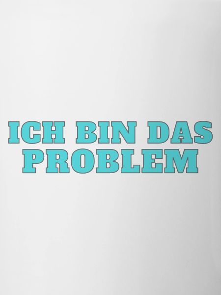 Ich bin das Problem – Selbstironie