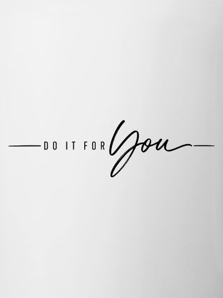 Do it for You