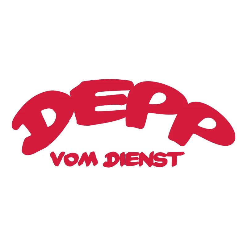 Depp Vom Dienst