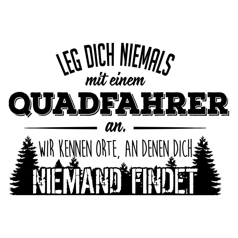 Leg dich niemals mit einem Quadfahrer an