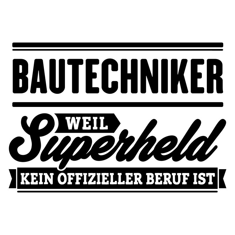 Superheld Bautechniker