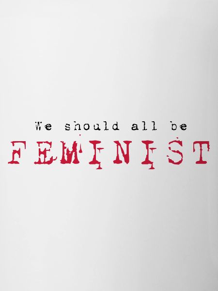 We should all be feminist