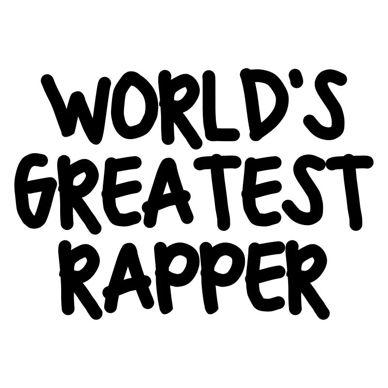 worlds greatest rapper