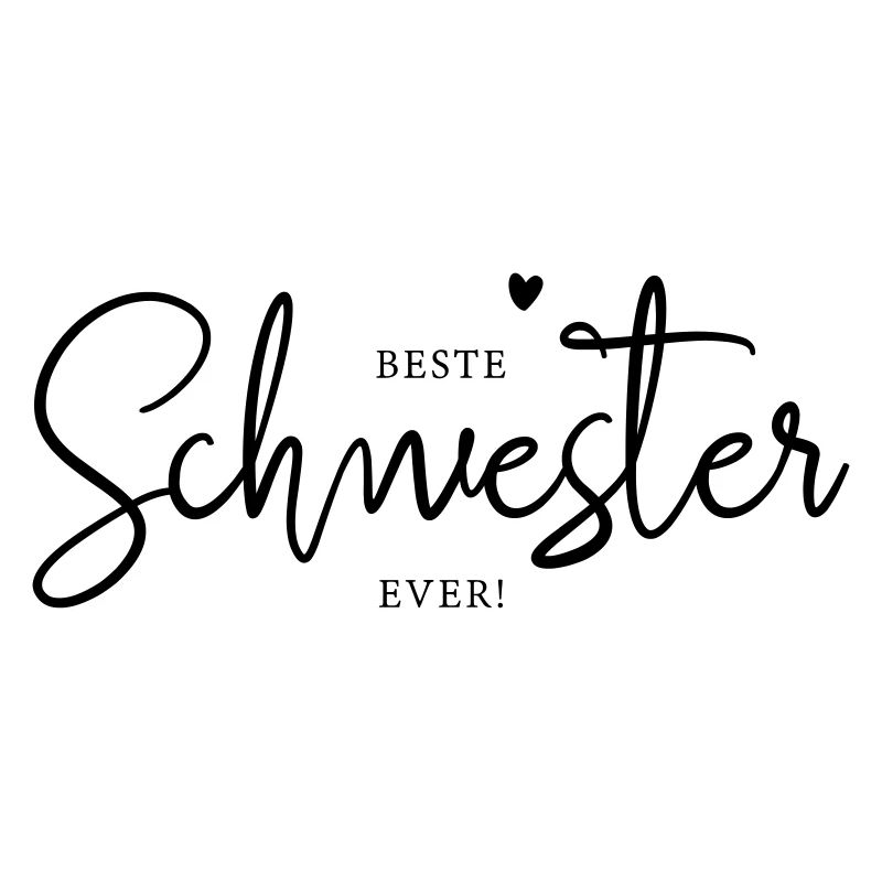 Die beste Schwester der Welt Geschenk Spruch