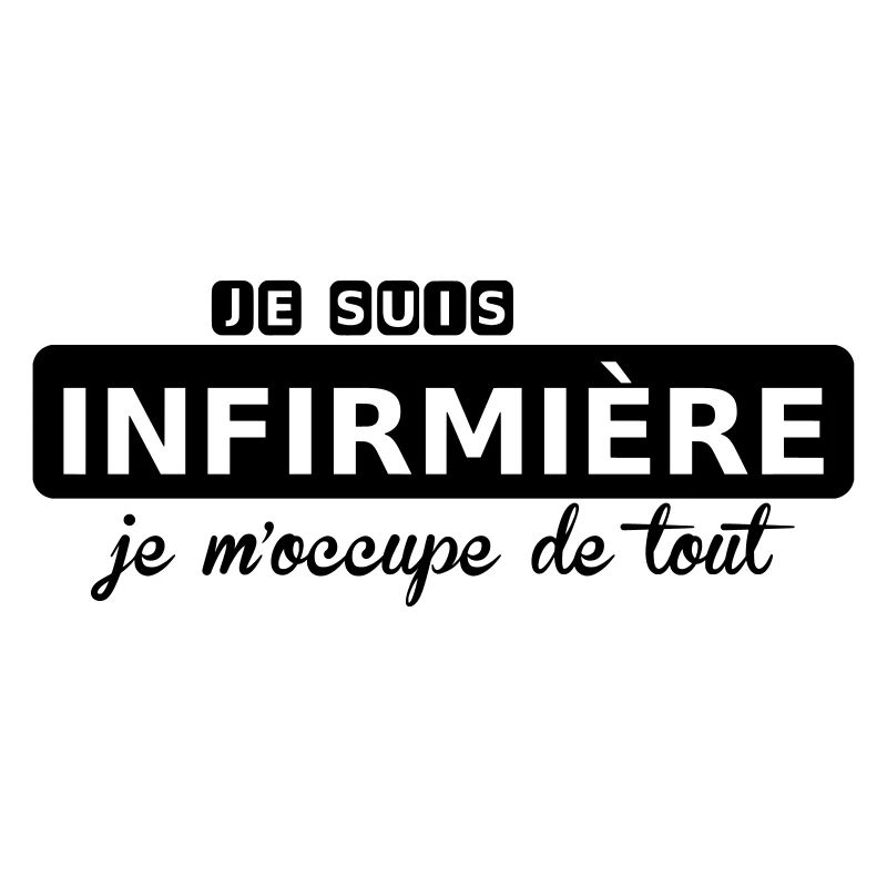 je suis infirmière