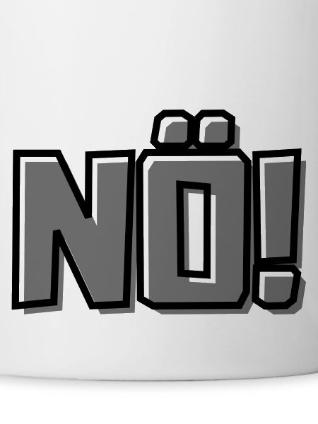 Nö!