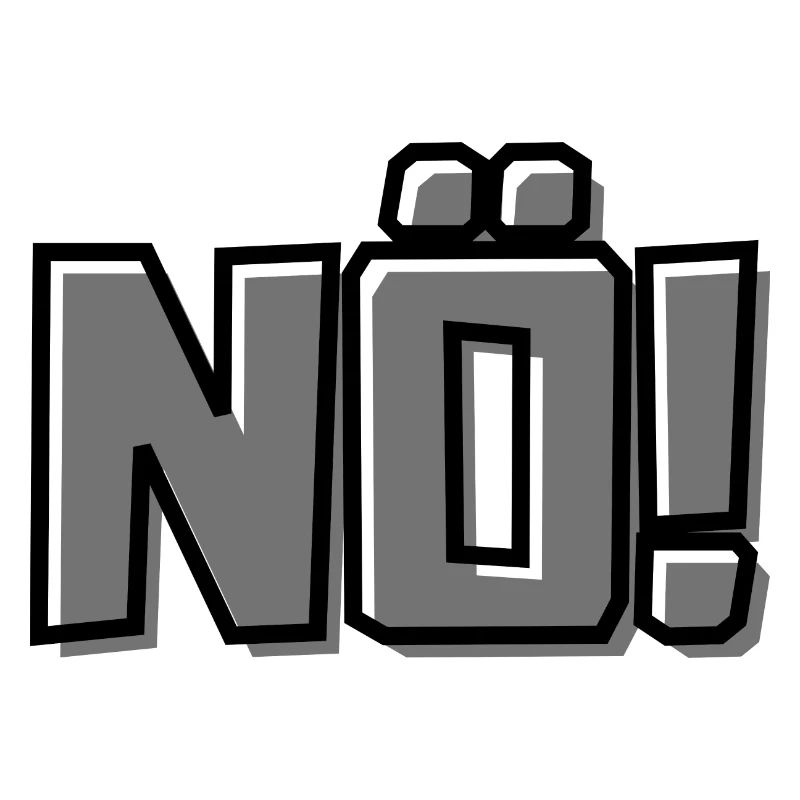Nö!