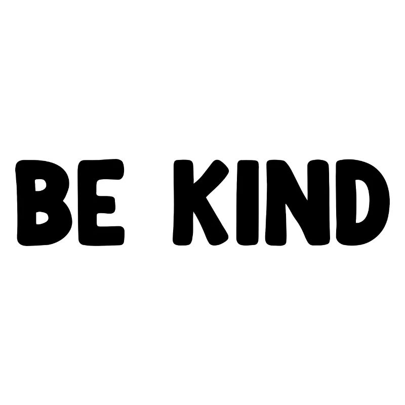 Be Kind