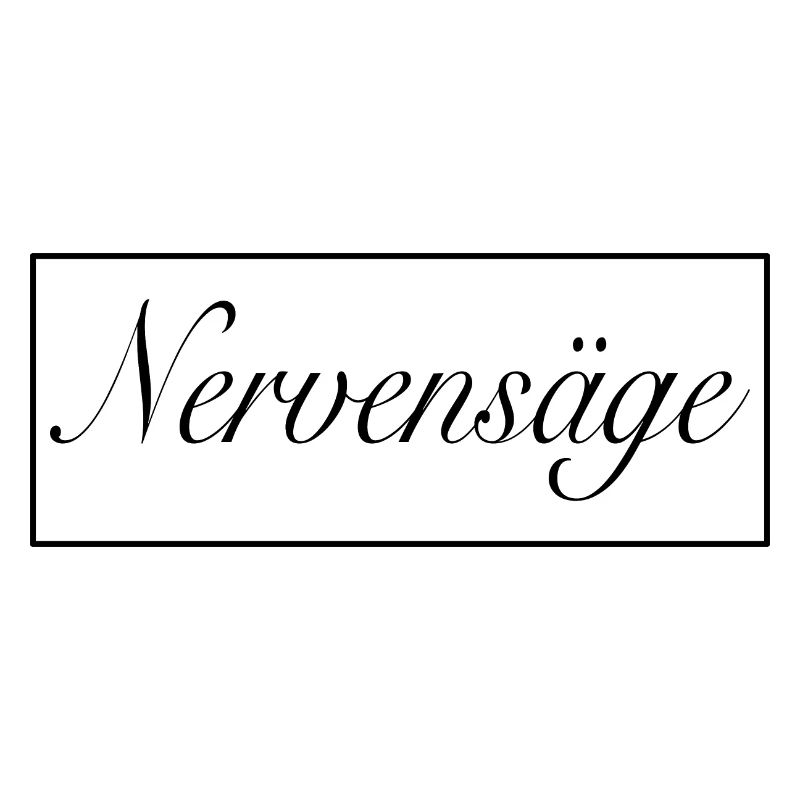 Nervensäge