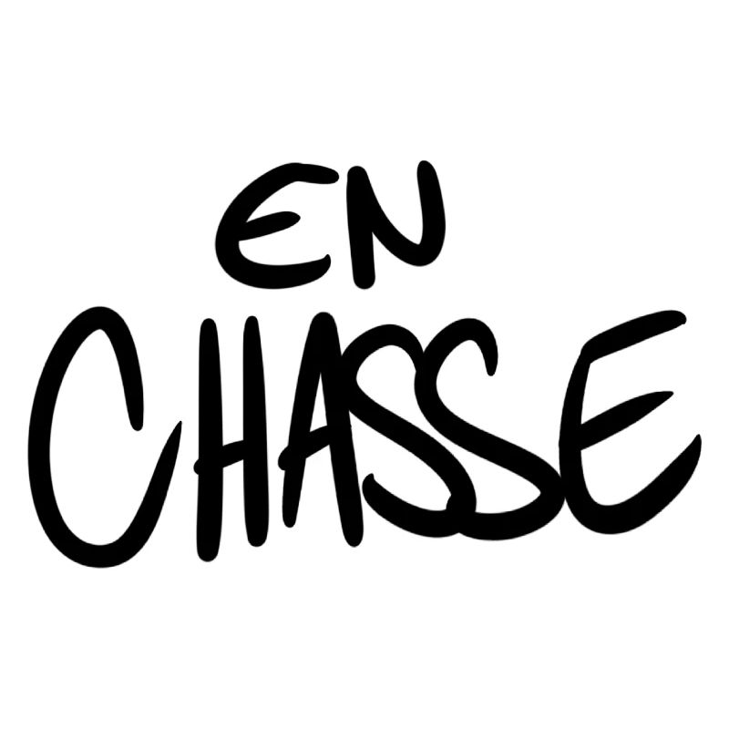 Je suis en chasse