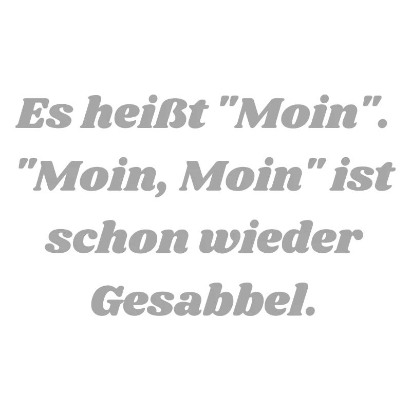 Moin - Norddeutsche Begrüßung