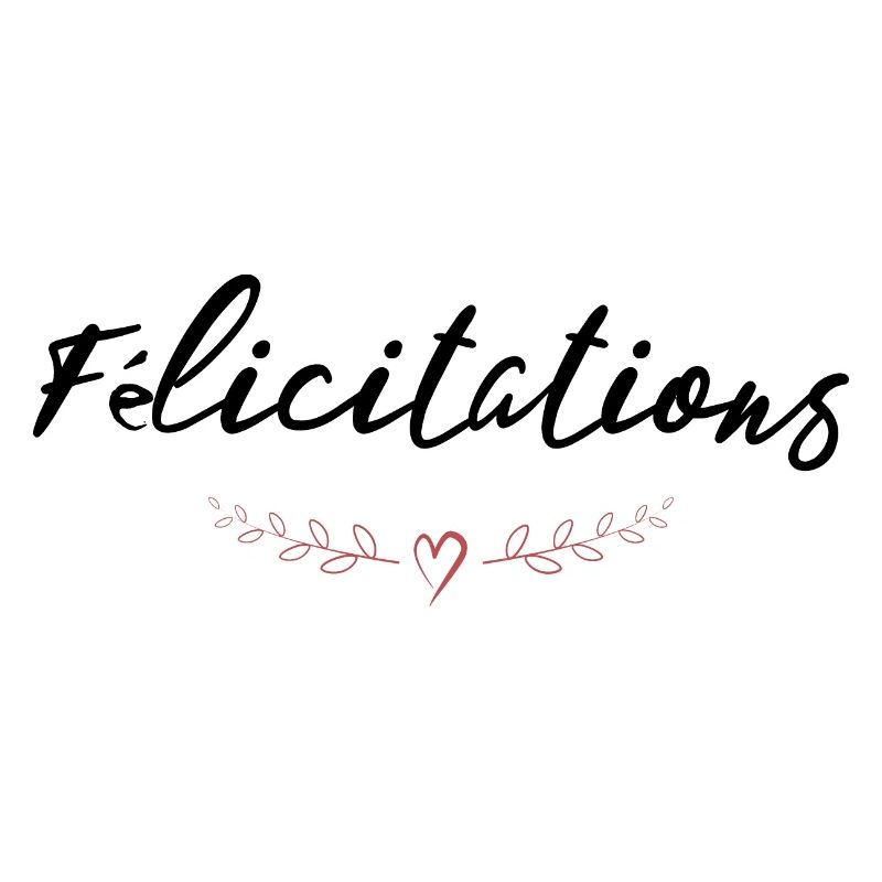 BRAVO. FELICITATIONS. NAISSANCE. ANNIVERSAIRE. BAC