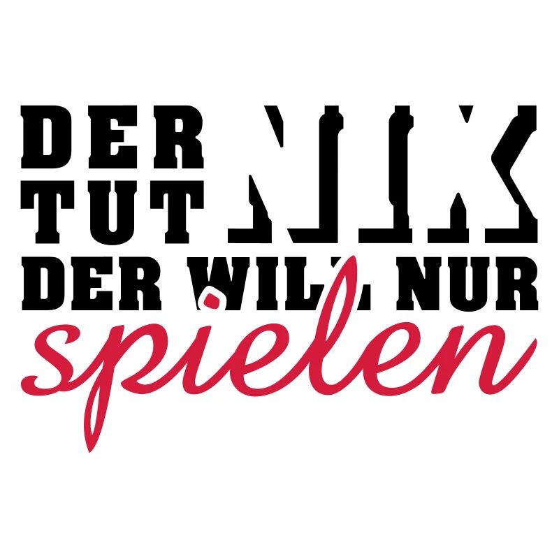 der tut nix, der will nur spielen (2c)