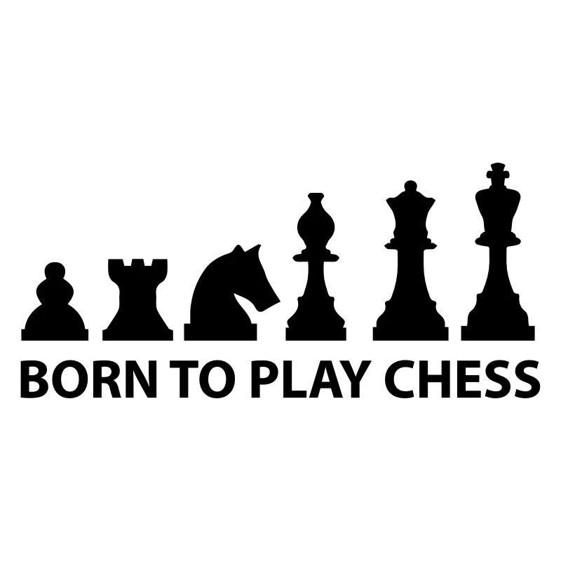 born to play chess