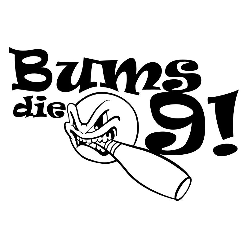 Bums die Neun