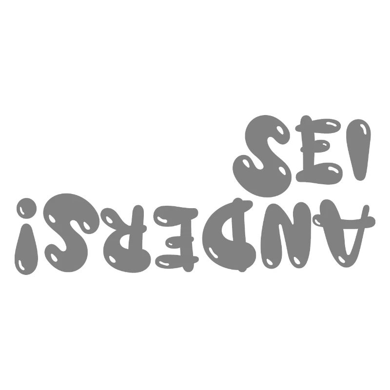 Sois différent!