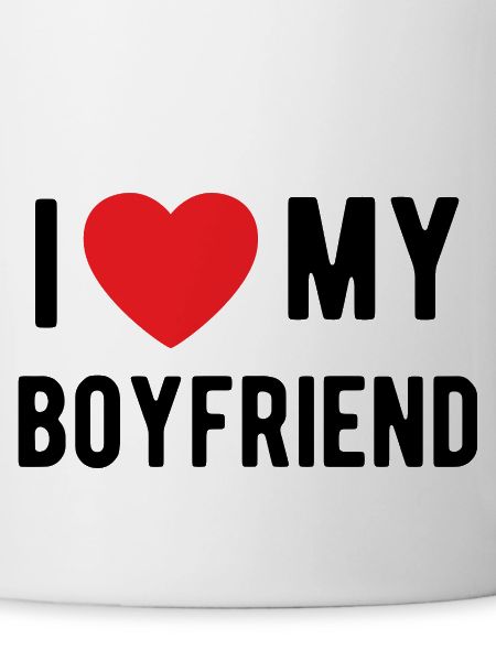 I Love My Boyfriend