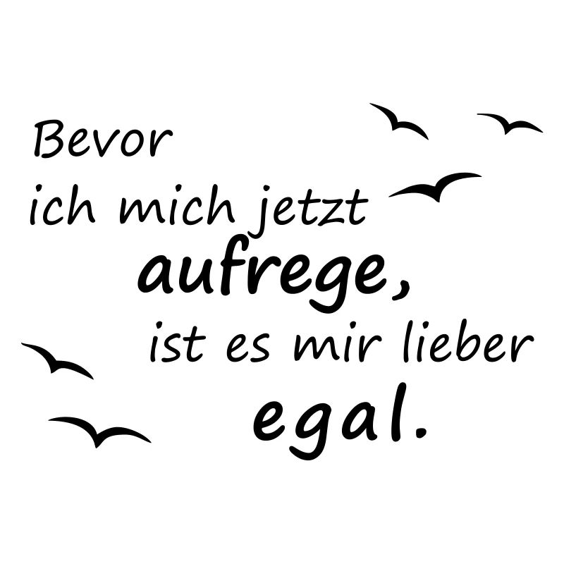 Bevor ich mich jetzt aufrege...