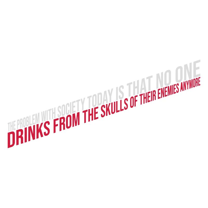 drinks from enemies skulls
