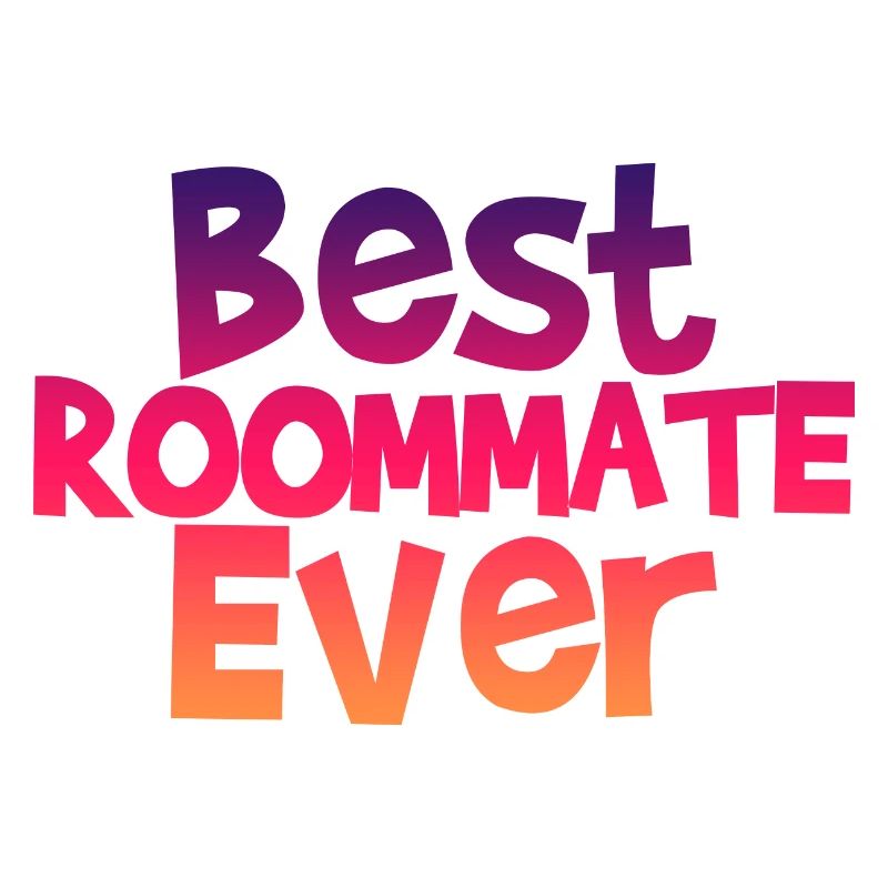 Best Roommate Ever 4