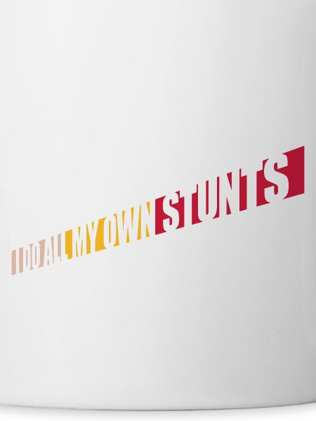 all my own stunts