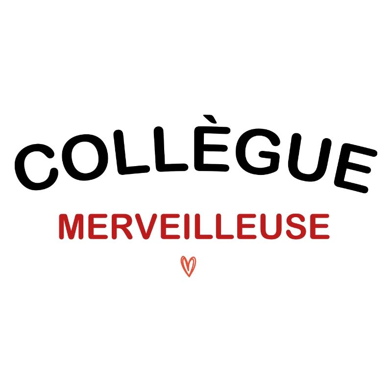 Collègue merveilleuse