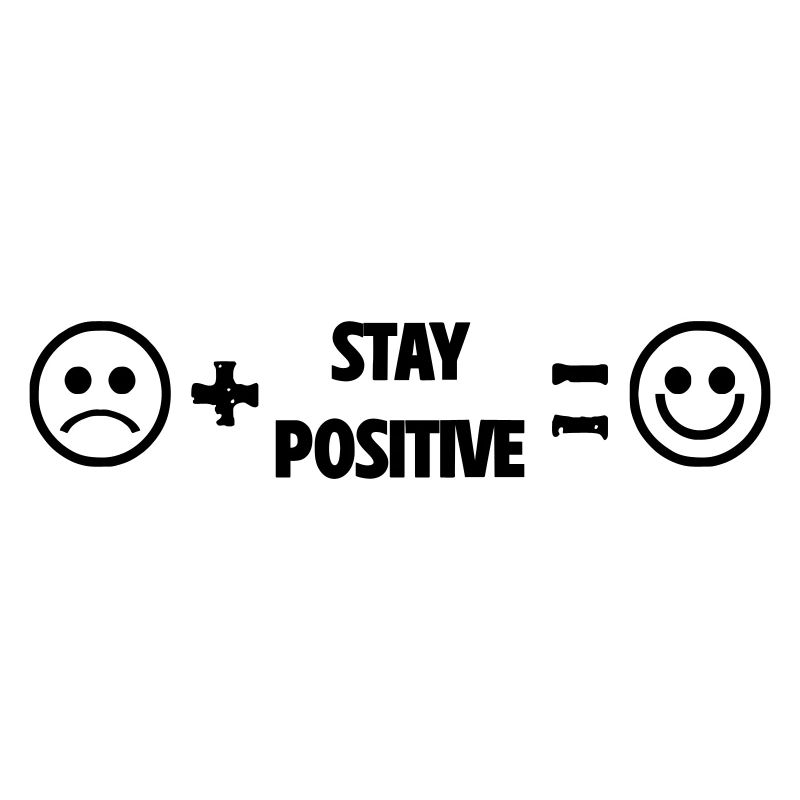Restez positif, souriez