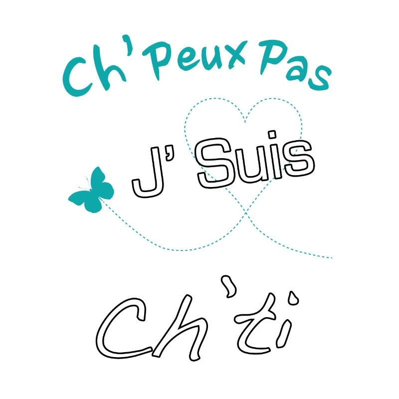 Ch'peux pas j'suis ch'ti