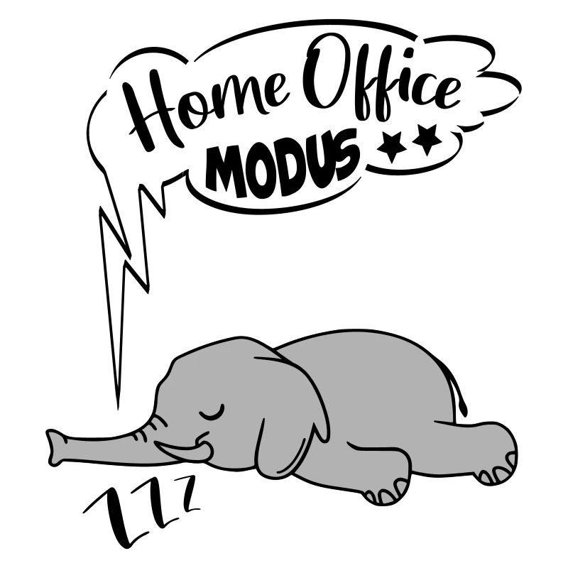 Home Office Modus Elefant Ingnorant Nein Nö Chef