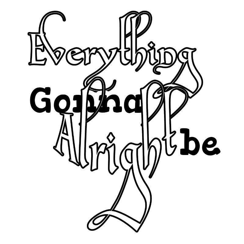 Everything gonna be alright